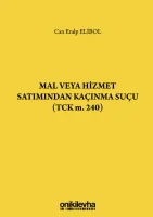 Mal Veya Hizmet Satımından Kaçınma Suçu (tck M. 240)