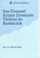 Son Finansal Krizler Ertesinde Türkiye'de Bankacılık