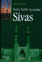 İnanç Tarihi Açısından Sivas