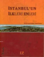 İstanbul'un İlkleri Enleri
