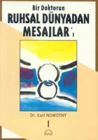 Ruhsal Dünyadan Mesajlar 1.Cilt