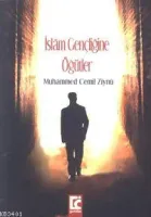 İslam Gençliğine Öğütler