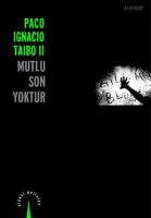 Mutlu Son Yoktur