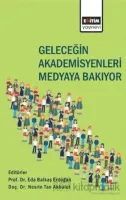 Geleceğin Akademisyenleri Medyaya Bakıyor