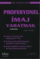 Profesyonel İmaj Yaratmak