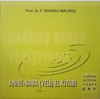 ÇAĞDAŞ BİREY YETİŞTİRME ANA BABA (VELİ) EL KİTABI