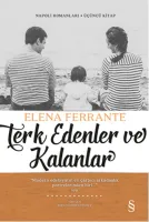 Terk Edenler ve Kalanlar : Napoli Romanları 3