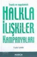 Teorik ve Uygulamalı Halkla İlişkiler Kampanyaları