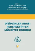 Disiplinler Arası Perspektiften Mülkiyet Hukuku