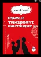 Eşimle Tanışmayı Unutmuşuz
