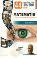 44 Yılın Konularına Göre 1966-2009 Matematik Soruları ve Ayrıntılı Çözümleri