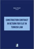 Construction Contract in Return for Flat in Turkish Law