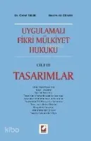 Uygulamalı Fikri Mülkiyet Hukuku Cilt III