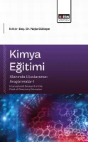 Kimya Eğitimi Alanında Uluslararası Araştırmalar-I