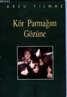 Kör Parmağım Gözüne