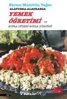 Alaturka - Alafranga Yemek Öğretimi ve Sofra Düzeni - Sofra Görgüsü - 1