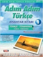 Adım Adım Türkçe 1 Anahtar Kitap (türkmence-Türkçe, Türkçe-türkmence)
