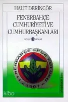 Fenerbahçe Cumhuriyeti ve Cumhurbaşkanları