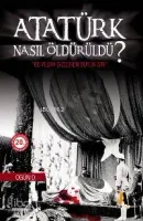Atatürk Nasıl Öldürüldü 1