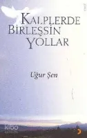 Kalplerde Birleşsin Yollar