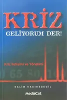 Kriz Geliyorum Der!