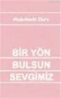 Bir Yön Bulsun Sevgimiz