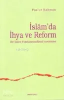 İslam'da İhya ve Reform Bir İslam Fundamentalizmi İncelemesi