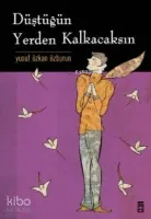 Düştüğün Yerden Kalkacaksın