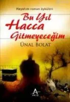 Bu Yıl Hacca Gitmeyeceğim