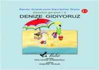 Denize Gidiyoruz