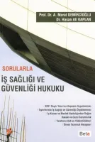 Sorularla İş Sağlığı ve Güvenliği Hukuku