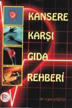 Kansere Karşı Gıda Rehberi