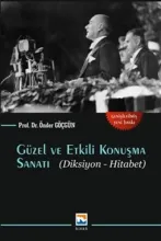 Güzel ve Etkili Konuşma Sanatı; Diksiyon Hitabet
