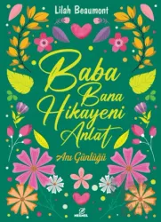 Baba Bana Hikayeni Anlat Anı Defteri