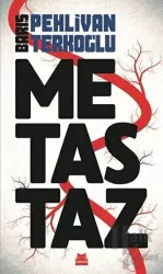 Metastaz Gizli Belgelerde Türkiye'nin Sırları