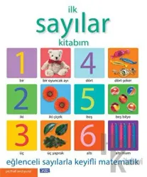 İlk Sayılar Kitabım Eğlenceli Sayılarla Keyifli Matematik