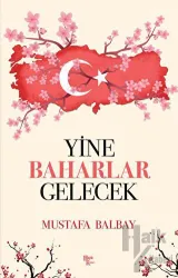 Yine Baharlar Gelecek