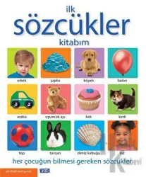 İlk Sözcükler Kitabım Her Çocuğun Bilmesi Gereken Sözcükler