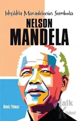 Nelson Mandela Irkçılıkla Mücadelenin Sembolü