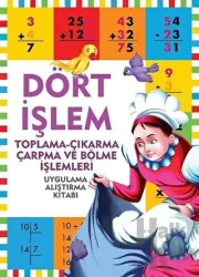 Uygulama-Alıştırma Kitabı Dört İşlem - Uygulama Alıştırma Kitabı