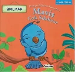 Maviş Çok Sıkılıyor Duygu Eğitim Kitapları - Sıkılmak