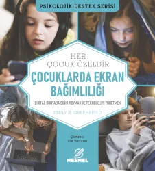 Psikolojik Destek Serisi Çocuklarda Ekran Bağımlılığı Her Çocuk Özeldir