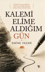 Kalemi Elime Aldığım Gün