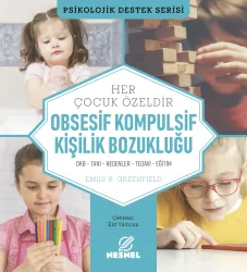 Çocuklarda Obsesif Kompulsif Kişilik Bozukluğu