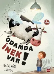 Odamda İnek Var!