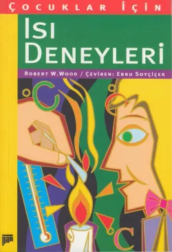 Çocuklar İçin Isı Deneyleri (8+ yaş)