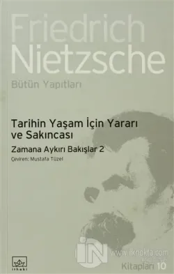 Tarihin Yaşam İçin Yararı ve Sakıncası