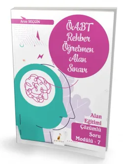 Pelikan Yayınları KPSS ÖABT Rehber Öğretmenliği Alan Sınavı Alan Eğitimi Çözümlü Soru Modülü 7