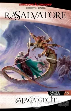 Şafağa Geçit - Drizzt Efsanesi 10. Kitap