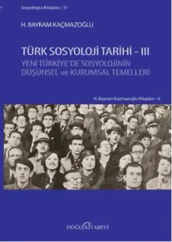 Türk Sosyoloji Tarihi  III(Hasarlı)